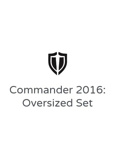 Commander 2016: Oversized Set