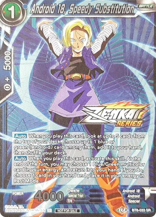 Android 18, Speedy Substitution