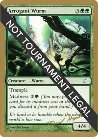 Arrogant Wurm