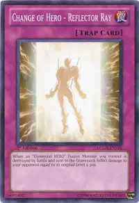Change of Hero - Reflector Ray